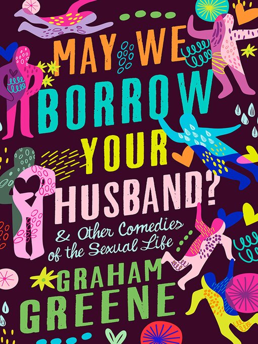 Title details for May We Borrow Your Husband? by Graham Greene - Available